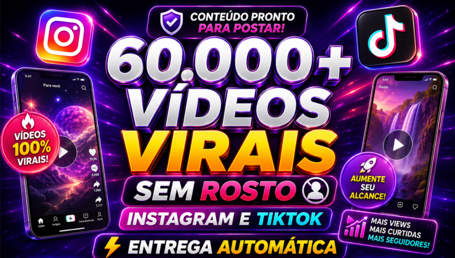 60.000+ VÍDEOS VIRAIS SEM ROSTO INSTAGRAM E TIKTOK - ENTREGA AUTOMATICA