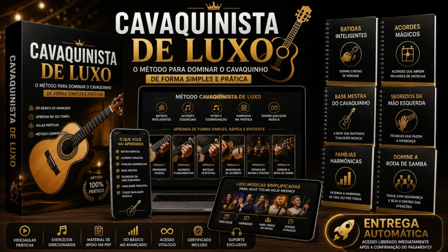 CAVAQUINISTA DE LUXO - O Método Para Dominar o Cavaquinho de Forma Simples e Prática
